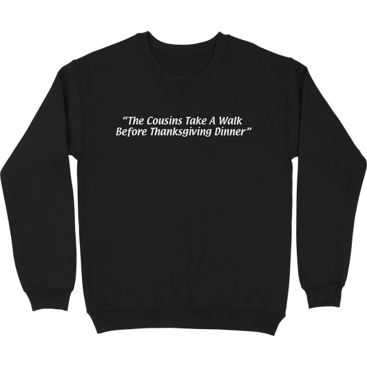 Cousins Thanksgiving Crewneck