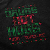Drugs Not Hugs Christmas Crewneck